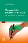 Therapeutische Schienen für die Hand - Loretta Dechant - 9783437236020