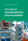 Praxisbuch Interdisziplinäre Intensivmedizin - Walied Abdulla ; Susanne Vogt - 9783437238413