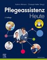 Pflegeassistenz Heute + E-Book - Kathrin Altmann ; Christoph Keller - 9783437251351