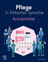 Pflege in Einfacher Sprache Arzneimittel - Elsevier Gmbh - 9783437252693