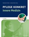 Pflege konkret Innere Medizin - Sebastian Schröder ; Johannes Rey - 9783437252891