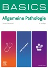 BASICS Allgemeine Pathologie - Simon Christof Nennstiel - 9783437411069