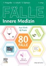 80 Fälle Innere Medizin - Stefanie Ophoven ; Torben Pottgießer ; Elisabeth Schorb - 9783437426551