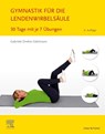 Gymnastik für die Lendenwirbelsäule - Gabriele Dreher-Edelmann - 9783437452437