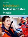 Arbeitsbuch Notfallsanitäter Heute - Tobias Sambale - 9783437482076