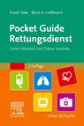 Pocket Guide Rettungsdienst - Frank Flake ; Boris Hoffmann - 9783437482335