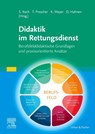 Didaktik im Rettungsdienst - Sebastian Koch ; Thomas Prescher ; Klaus Meyer - 9783437482465