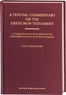 A Textual Commentary on the Greek New Testament, Revised Edition - Hugh Houghton - 9783438053312