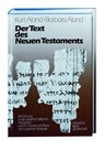 Der Text des Neuen Testaments - Kurt Aland ; Barbara Aland - 9783438060259