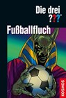 Die drei ??? Fußballfluch (drei Fragezeichen) - Marco Sonnleitner ; Brigitte Johanna Henkel-Waidhofer - 9783440134948
