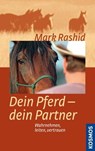 Dein Pferd - dein Partner - Mark Rashid - 9783440139844
