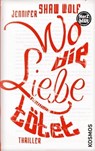 Herzblut: Wo die Liebe tötet - Jennifer Shaw Wolf - 9783440140345