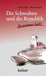 Die Schwaben und die Republik - Felix Huby ; Hans Münch - 9783440143070