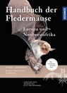 Handbuch Fledermäuse Europas und Nordwestafrikas - Christian Dietz ; Dietmar Nill ; Andreas Kiefer - 9783440146002