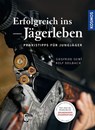 Erfolgreich ins Jägerleben - Siegfried Seibt ; Rolf Deilbach - 9783440147191