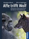 Affe trifft Wolf - Günther Bloch ; Elli H. Radinger - 9783440157084