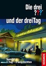 Die drei ??? und der dreiTag (drei Fragezeichen) - Hendrik Buchna ; Tim Wenderoth ; Ivar Leon Menger - 9783440157930