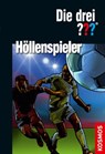Die drei ??? Höllenspieler (drei Fragezeichen) - Marco Sonnleitner ; Brigitte Johanna Henkel-Waidhofer - 9783440159736