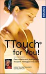 TTouch for You! - Linda Tellington-Jones ; Sybil Taylor - 9783440163368