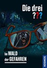 Die drei ??? Im Wald der Gefahren - André Marx - 9783440166895