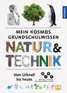 Mein Kosmos Grundschulwissen Natur und Technik - Bärbel Oftring ; Rainer Köthe - 9783440166970