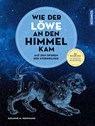 Wie der Löwe an den Himmel kam - Susanne M. Hoffmann - 9783440172513