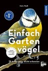 Einfach Gartenvögel - Felix Weiß - 9783440174449