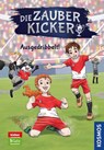 Die Zauberkicker, 2, Ausgedribbelt! - Benjamin Schreuder - 9783440175347