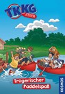 TKKG Junior, 18, Trügerischer Paddelspaß - Benjamin Schreuder - 9783440175958