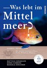 Was lebt im Mittelmeer? - Matthias Bergbauer ; Bernd Humberg ; Manuela Kirschner - 9783440176030