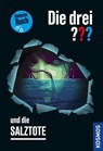 Die drei ??? und die Salztote - Kari Erlhoff ; Christoph Dittert - 9783440176528