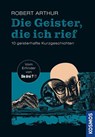 Die Geister, die ich rief - Robert Arthur - 9783440180112