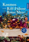 KOSMOS Riff-Führer Rotes Meer - Manuela Kirschner ; Matthias Bergbauer - 9783440183168