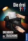 Die drei ??? Drehbuch der Täuschung (drei Fragezeichen) - Hendrik Buchna - 9783440508718