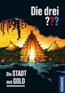 Die drei ??? Die Stadt aus Gold (drei Fragezeichen) - Christoph Dittert - 9783440509081