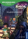 Andor Junior, Bücherhelden 1. Klasse, Die geheime Botschaft - Jens Baumeister - 9783440511879