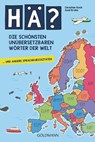 Hä? Die schönsten unübersetzbaren Wörter der Welt - Christian Koch ; Axel Krohn - 9783442159734