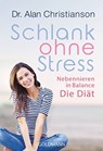 Schlank ohne Stress - Alan Christianson - 9783442176298