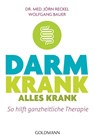 Darm krank - alles krank - Jörn Reckel ; Wolfgang Bauer - 9783442178476