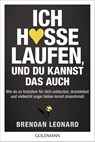 Ich hasse Laufen, und du kannst das auch - Brendan Leonard - 9783442179626