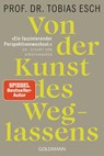 Von der Kunst des Weglassens - Tobias Esch - 9783442179800
