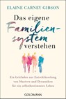 Das eigene Familiensystem verstehen - Elaine Carney Gibson - 9783442179893