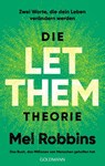 Die LET THEM Theorie - Mel Robbins ; Sawyer Robbins - 9783442180653