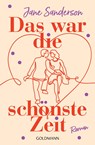 Das war die schönste Zeit - Jane Sanderson - 9783442206131