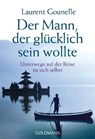 Der Mann, der glücklich sein wollte - Laurent Gounelle - 9783442218936