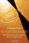 Schattenarbeit - Debbie Ford - 9783442219834