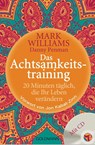 Das Achtsamkeitstraining - Mark Williams ; Danny Penman - 9783442220724