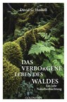 Das verborgene Leben des Waldes - David G. Haskell - 9783442221981