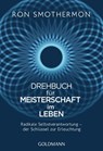 Drehbuch für Meisterschaft im Leben - Ron Smothermon - 9783442222773