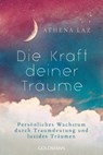 Die Kraft deiner Träume - Athena Laz - 9783442223503